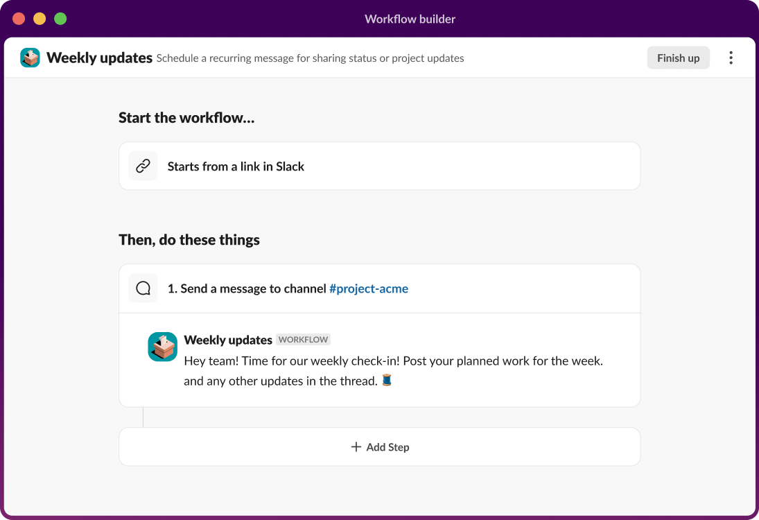 A workflow builder outlines steps to send a message to a channel and add steps.