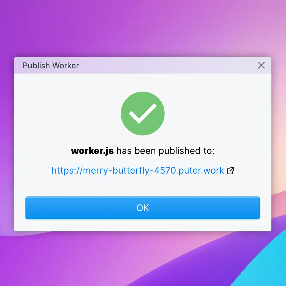 Your worker is live
