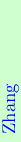 \definecolor{col0}{rgb}{0.81,1.0,0.81}
\definecolor{col1}{rgb}{0.94,1.0,0.94}
\rotatebox{90.0}{\hbox{\pagecolor{col0}{\color[rgb]{0,0,1}\hbox to75.0001pt{~%
Zhang\hfil}}}}