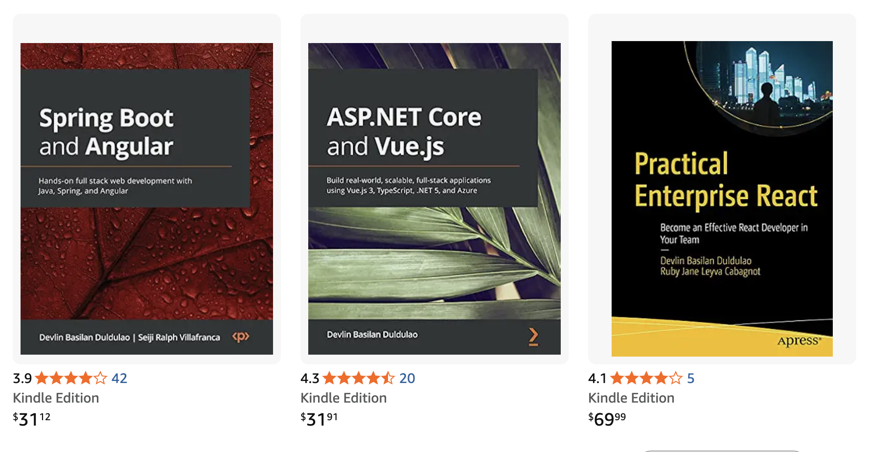 Books by Devlin Basilan Duldulao — Spring Boot and Angular, ASP.NET Core and Vue.js, Practical Enterprise React