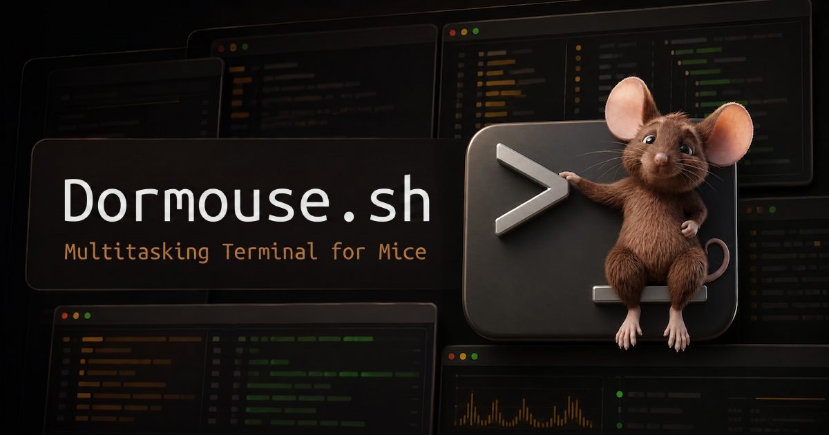 Dormouse — Multitasking Terminal for Mice