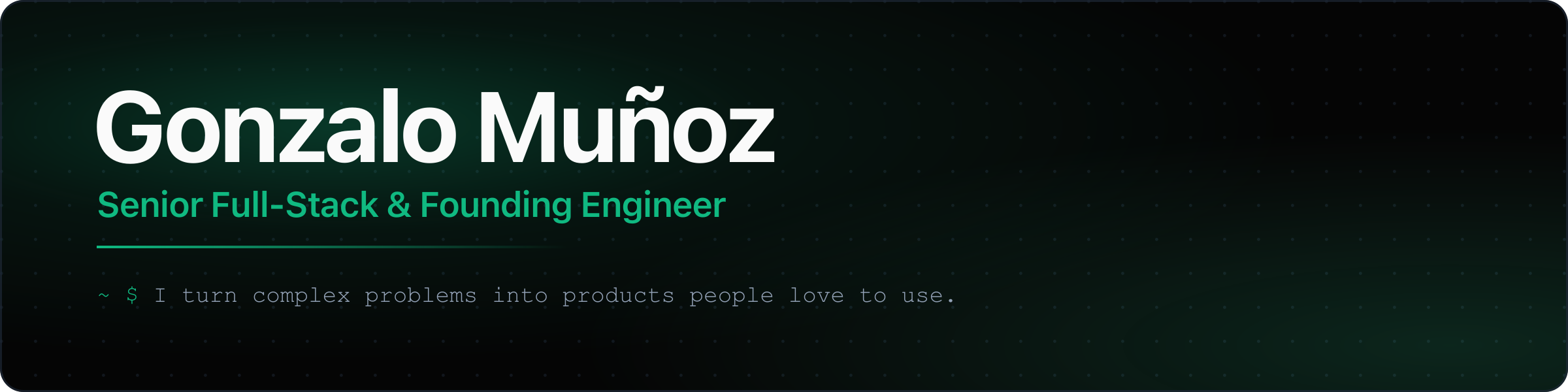 Gonzalo Muñoz — Senior Full-Stack & Founding Engineer
