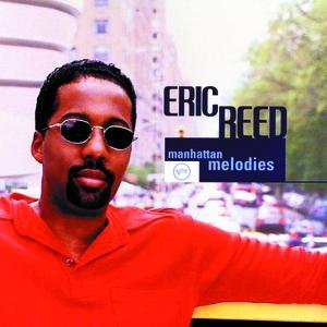 Eric Reed - Manhattan Melodies