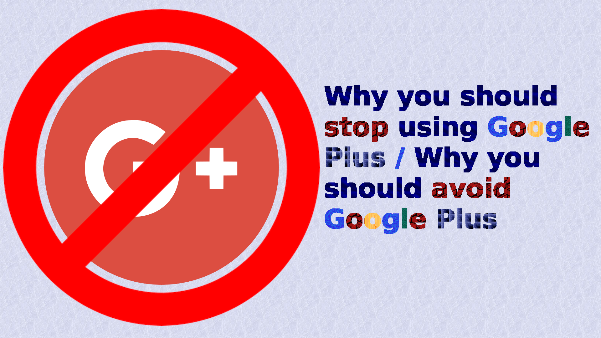 Why-you-should-stop-using-Google-Plus