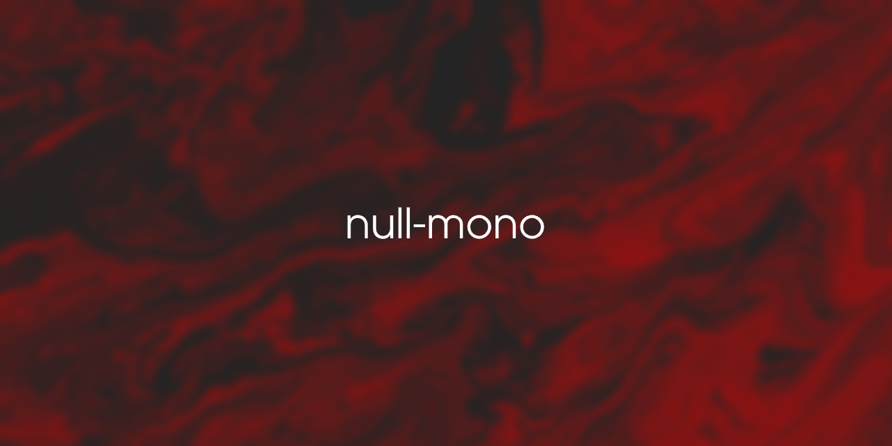 null-mono