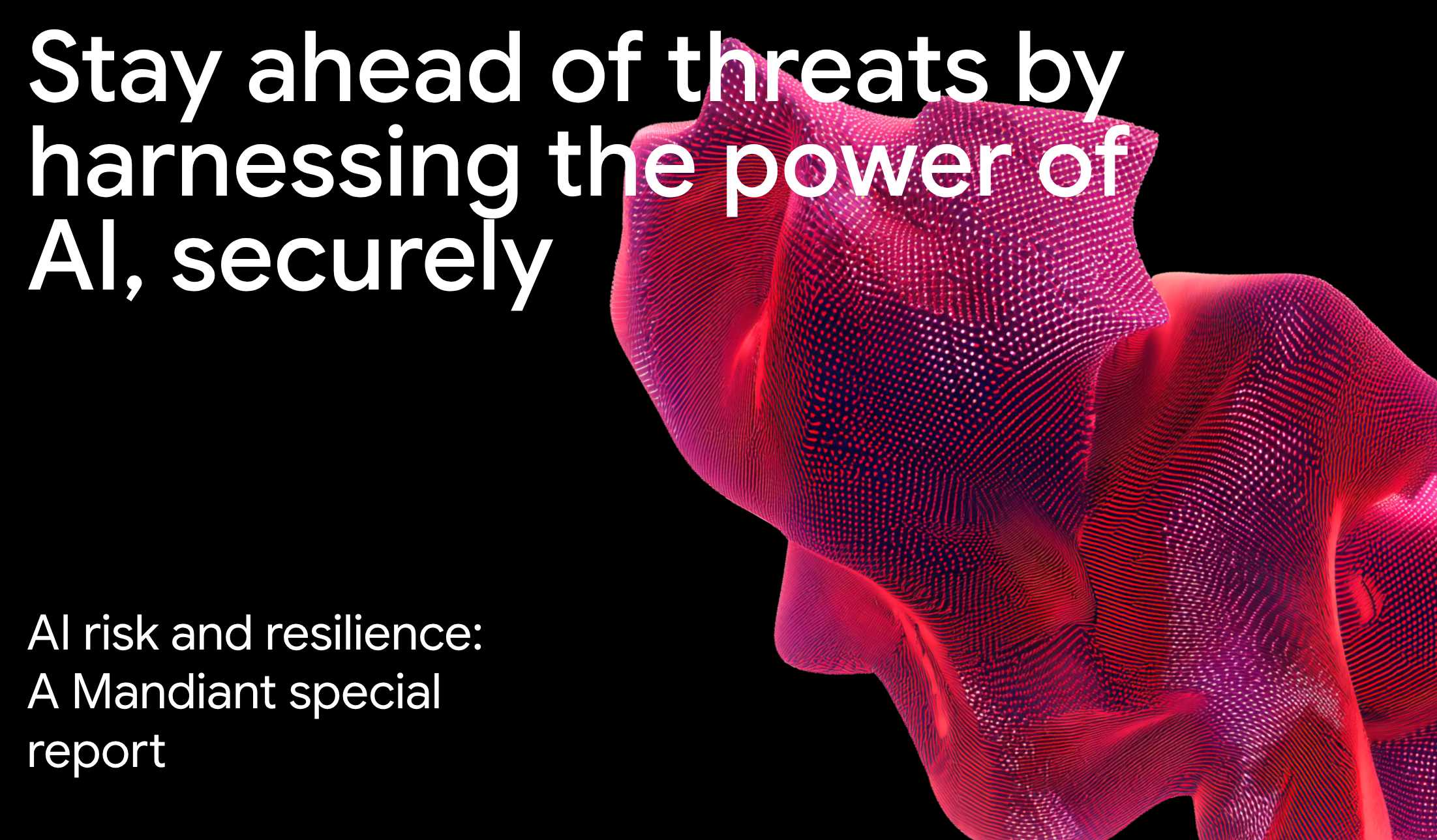 Stay ahead of threats by harnessing the power of AI, securely