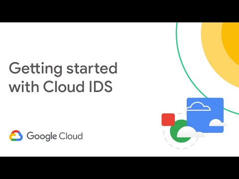 Getting Started With Cloud IDS