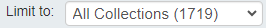 Limit to All Collections. Illustration showing a drop-down arrow beside All Collections. The arrow can be clicked if the user wants to limit results to a particular Collection. Text reads, 'Limit to:' and 'All Collections (1719)'.